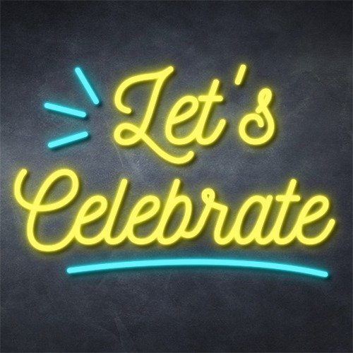 Let's Celebrate Neon Sign