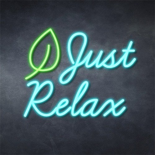 Just Relax Neon Signs